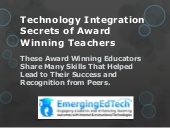 Technology integration secrets of a...