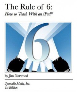 Rule of  6 teaching with ipad eBook Cover image